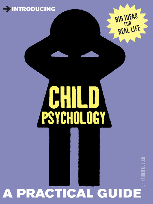 Title details for A Practical Guide to Child Psychology by Kairen Cullen - Available